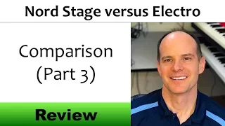 Nord Stage 3 versus Nord Electro 5D Comparison, Review and Tutorial (Part 3)