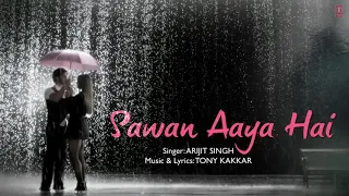 "Sawan Aaya hai"Full Song(Lirik) | Arijit singh | Bipasha Basu | Imran Abbas Naqvi