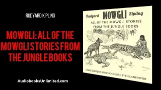 Mowgli: All of the Mowgli Stories from the Jungle Books Audiobook