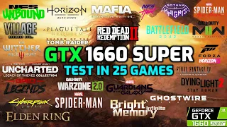 GTX 1660 Super Test in 25 Games in 2023