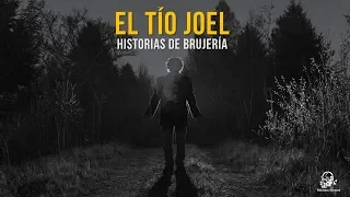 El Tío Joel (Historias De Terror)