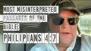 Most Misinterpreted Passages of the Bible: Philippians 4:7