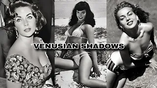 VENUSIAN BEAUTY ICONS: STUNNING ICONIC HISTORICAL PHOTOS & UNCOVERING THE UNSEEN VINTAGE PHOTOGRAPHS