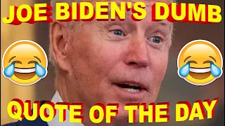 Joe Biden's "DUMB" Quote of the Day !! August 23rd, 2021 - Seattle Storm Slur-Fest