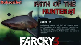 Far Cry 3 Classic Edition, Path Of The Hunter Quest #1 (MANEATER SHARK)