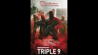 Triple 9: La Película.   | Viral Pelis |