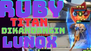 Rubby titan dikandangin Lunox #mobilelegends #mlbb #magicchess
