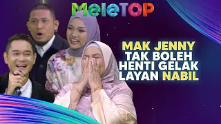 KELAKAR Betul Bila Nubhan & Mak Jenny ‘Lawan Mulut’ Dengan Hos | MeleTOP | Nabil & Hawa