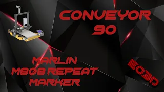 Ender 3 Conveyor 90 Marlin M808