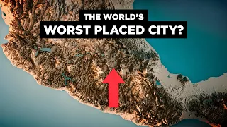 Why Mexico City's Geography SUCKS