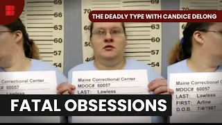 Jealousy's Deadly Grip - The Deadly Type with Candice Delong - S01 EP08 - True Crime