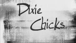 Landslide- Dixie Chicks [LYRICS]