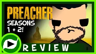 PREACHER REVIEW - Seasons 1 + 2... which is better?