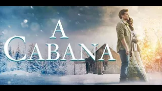 A Cabana - Filme Completo