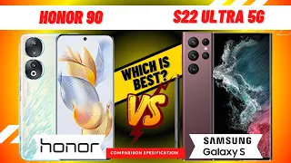 Honor 90 vs Samsung Galaxy S22 Ultra 5G COMPARISON