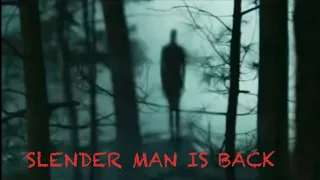 SLENDER MAN IS BACK ( trailer)