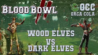 Blood Bowl 2 - Wood Elves (the Sage) vs Dark Elves (Kazman) - OCC G6