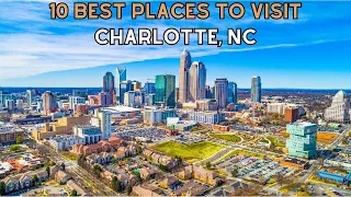 10 Best Places to Visit in Charlotte , Charlotte North Carolina