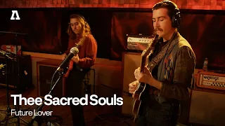 Thee Sacred Souls - Future Lover | Audiotree Live