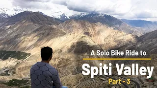 A Solo Bike Trip to Spiti Valley - Part 3
