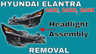 Hyundai Elantra ( 2021 - 2020 - 2023 ) Headlight Assembly Removal