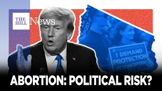 Abortion Issue Poses Risk To Trump, Evangelical Voters Support 6 Week Ban