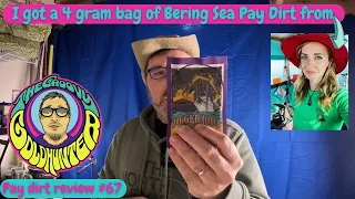 So much gold in such a little bag! The Bearing Sea Pay dirt review with 4 grams Guaranteed!