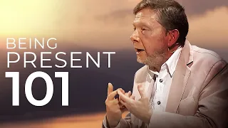 How to Cultivate Presence in Big and Small Life Events | Spirituality for Beginners - Eckhart Toll