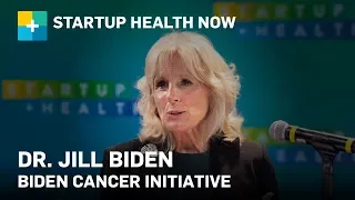 Together We Can End Cancer: Dr. Jill Biden, Biden Cancer Initiative #211