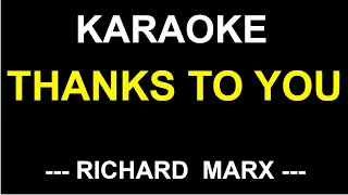 Thanks To You ( Richard Marx ) KARAOKE MUSIC BOX