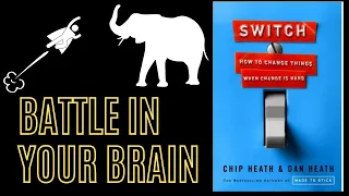 Switch - How to change things when change is Hard I Chip Heath | Dan Heath