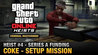 GTA Online Heist #4 - Series A Funding - Coke (Criminal Mastermind)