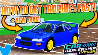 How To GET TROPHIES FAST In CDT Race Trophy Event! | Car Dealership Tycoon | Roblox