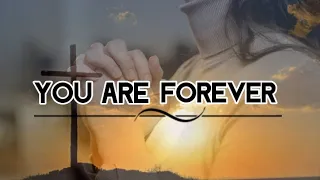 Lifebreakthrough - YOU ARE FOREVER  (Lyrics)