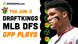 DraftKings MLB Picks Today 6/2/22 | Low-Owned Plays & Sneaky GPP Stacks Thursday