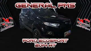 FORD ECOSPORT 2014 AT | GENERAL PMS by MG Autoworx