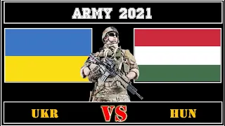 Конфликт Украина VS Венгрия Чья же  Армия сильнее ? Сравнение военной мощи 2021