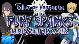 Fury Sparks (TPC Remix/Guitar Cover) - Tales of Vesperia