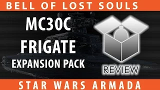 BoLS Unboxing | MC30c Expansion Pack | Star Wars Armada