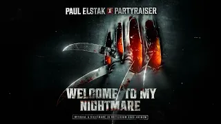 Paul Elstak & Partyraiser - Welcome To My Nightmare (Official A Nightmare In Rotterdam 2023 Anthem)