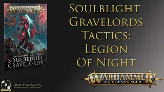 Soulblight Gravelords Tactics: Legion of Night