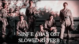 Sinf e Ahan ost | Slowed + Reverb | Zeb Bangash | Asim Azhar