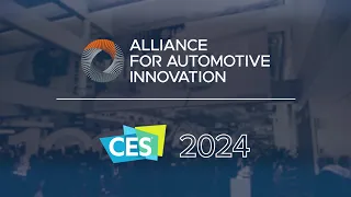 Alliance for Automotive Innovation | CES 2024