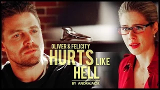 Oliver & Felicity - It hurts like hell