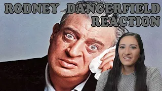 Rodney Dangerfield Reaction