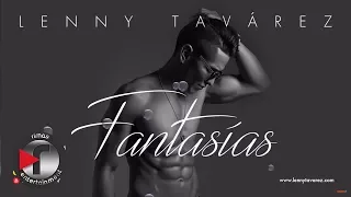 LENNY TAVÁREZ - FANTASIAS (Prod By NeoNazza)