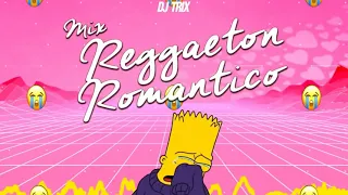 MEGAMIX Reggaeton Romantico Antiguo  / LO MEJOR Y LAS MAS ESCUCHADAS - DJ TRIX