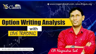 Option Writing Analysis with Live Trading !! Option premium movement behaviour !! CA Nagendra Sah