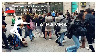 Pretending I don't speak Spanish with a Spanish audience goes mad! "LA BAMBA"