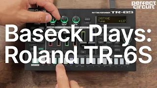 Baseck Plays: Roland TR-6S